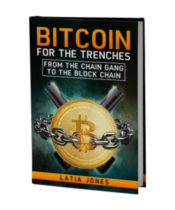 Bitcoin for The Trenches